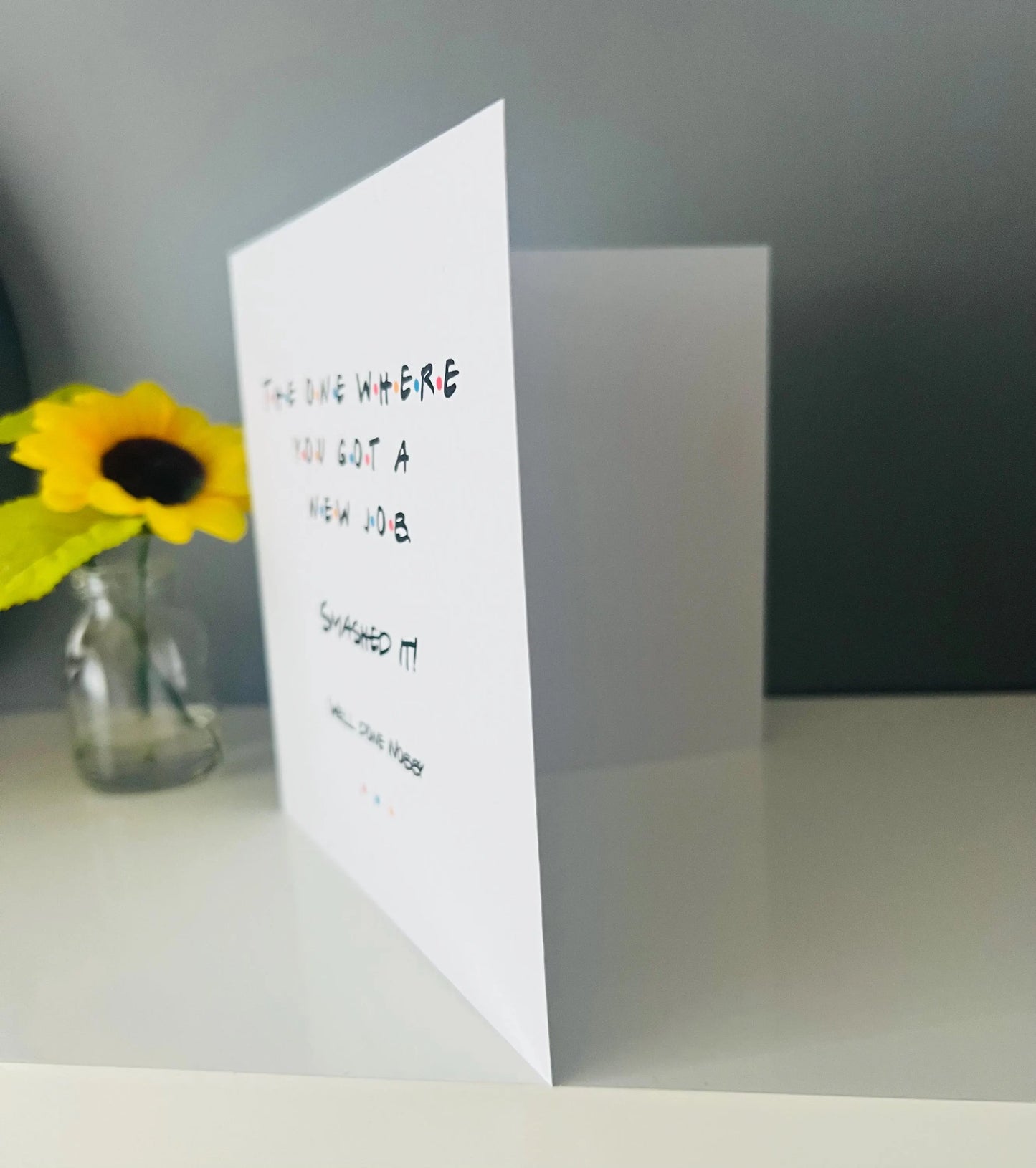 New job congratulations card. You smashed it. Well done card. sorry you’re leaving card
